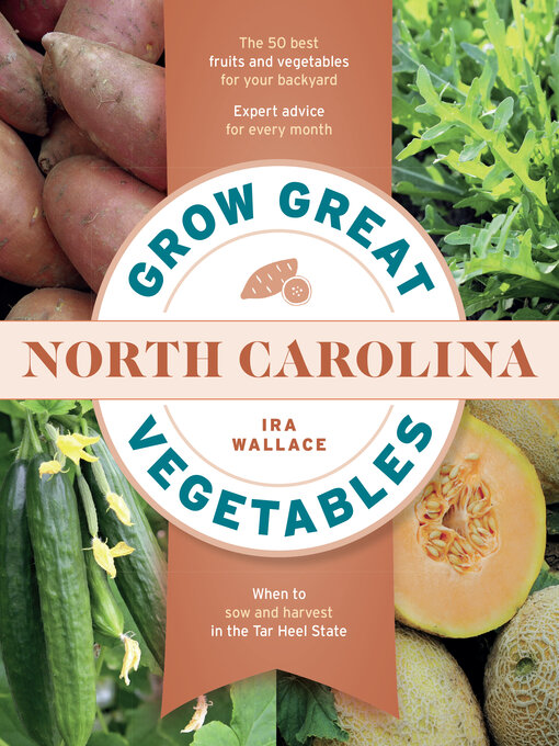 Title details for Grow Great Vegetables in North Carolina by Ira Wallace - Available